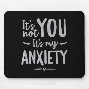 Social Anxiety Mental Health Awareness Not You Mouse Pad