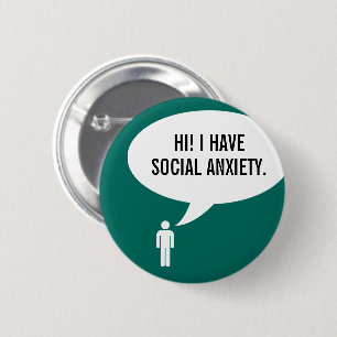 SOCIAL ANXIETY speech bubble 6 Cm Round Badge