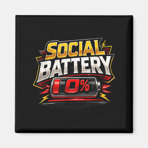 Social Battery 0 Funny Introvert Low Energy Humour Magnet