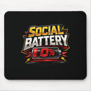 Social Battery 0 Funny Introvert Low Energy Humour Mouse Pad