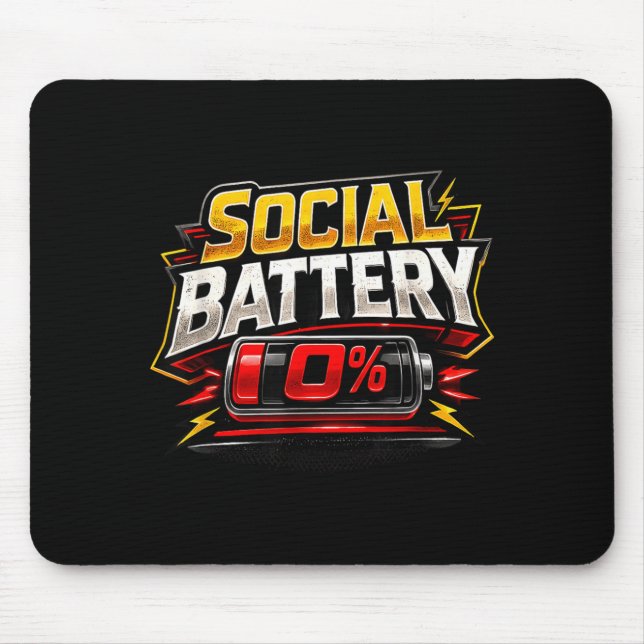Social Battery 0 Funny Introvert Low Energy Humour Mouse Pad (Front)