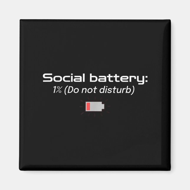 Social Battery_ 1% (do Not Disturb)  Magnet (Front)