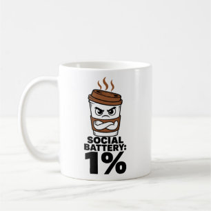 Social Battery 1 Percent Coffee Mug Funny