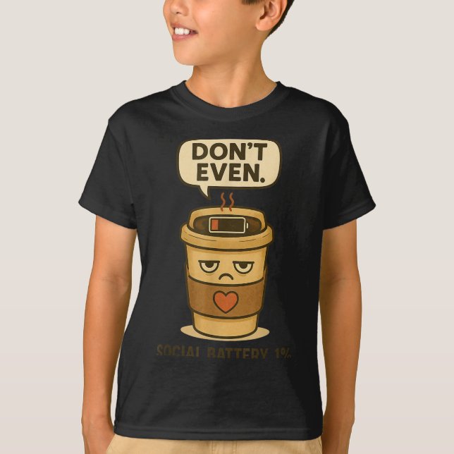 Social Battery 1 Percent Funny Coffee Introvert Qu T-Shirt (Front)
