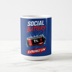 Social Battery Extremely Low – Funny Introvert  Coffee Mug