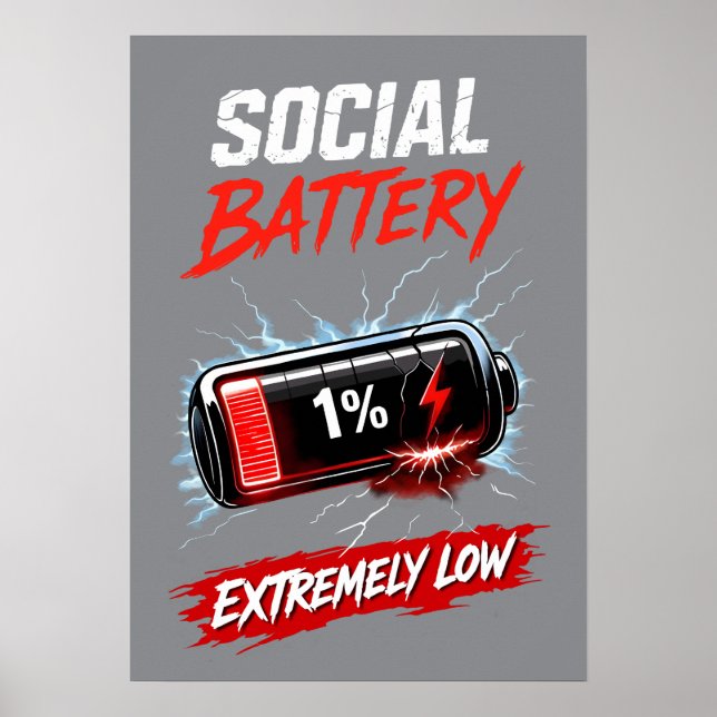 Social Battery Extremely Low – Funny Introvert  Poster (Front)