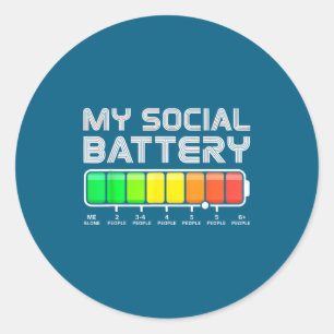 Social Battery Low Energy Antisocial Funny Introve Classic Round Sticker