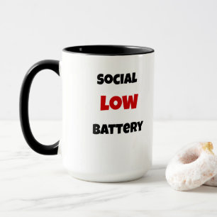 Social Battery Low Funny Coffee Mug -Black&White
