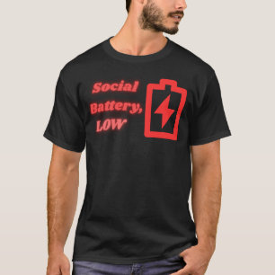 Social Battery Low Introvert Funny Minimalist T-Shirt