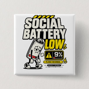 Social Battery Low Introvert Humour Square Button