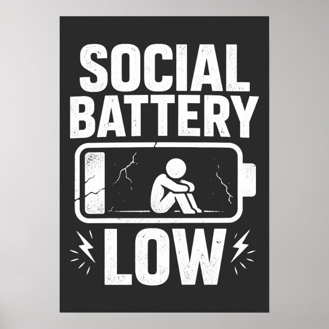 Social Battery Low Warning Poster (Front)