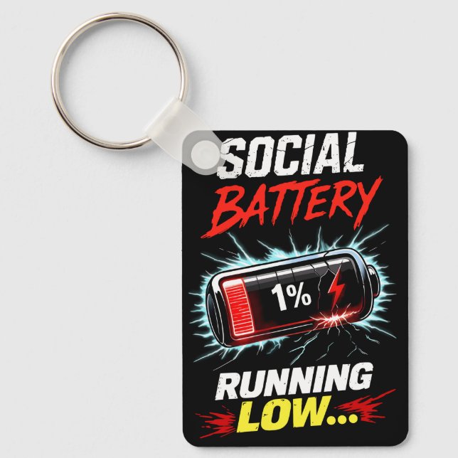 Social Battery Running Low Funny Introvert Shirt Key Ring (Front)