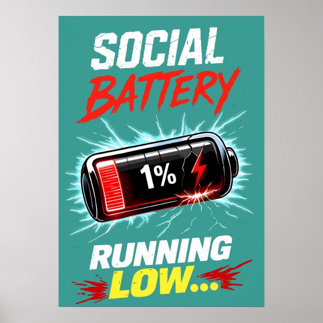 Social Battery Running Low Funny Introvert Shirt Poster (Front)