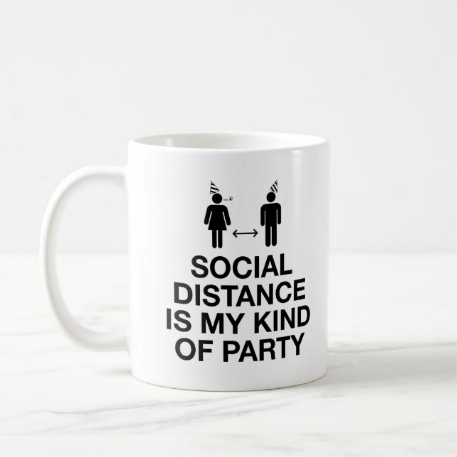 Social Distance is My Kind of Party Coffee Mug (Left)