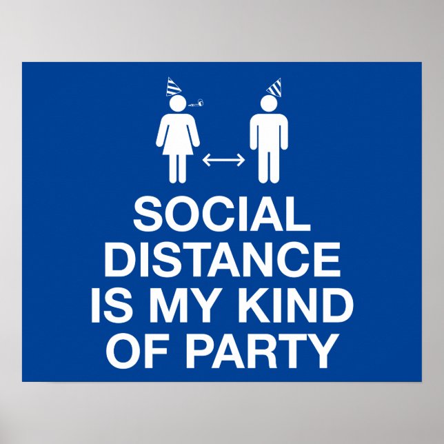Social Distance is My Kind of Party Poster (Front)