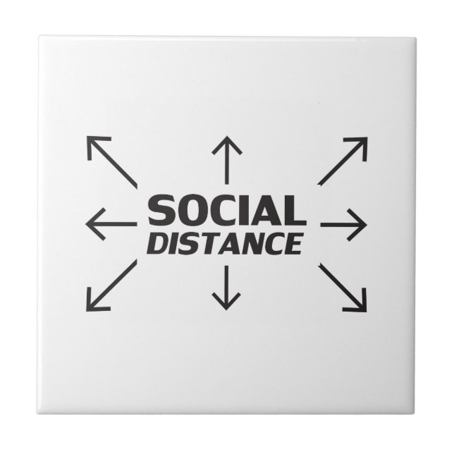 Social Distance modern typography and arrows funny Ceramic Tile (Front)