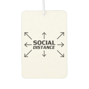 Social Distance modern typography arrows funny Car Air Freshener