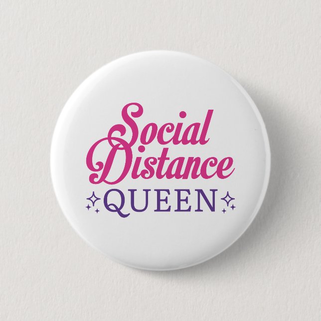Social Distance Queen 6 Cm Round Badge (Front)