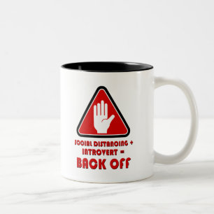 Social Distancing and Introvert, Back Off Two-Tone Coffee Mug
