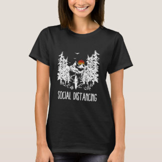 Social Distancing Camping Hiking Outdoors T-Shirt