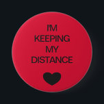 Social distancing colour code red 7.5 cm round badge<br><div class="desc">Social distancing colour-coded red button to help you feel safe and comfortable with your social interactions and let others know what level of social distancing you are comfortable with. The customisable text reads "I'M KEEPING MY DISTANCE". Matching items and instruction signs are available in my "Social distance, face mask and...</div>