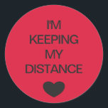 Social distancing colour code red wedding classic round sticker<br><div class="desc">Social distancing colour-coded red sticker to help you and your wedding guests feel safe and comfortable with your social interactions and let others know what level of social distancing you are comfortable with. The customisable text reads "I'M KEEPING MY DISTANCE". Matching items and instruction signs are available in my "Social...</div>