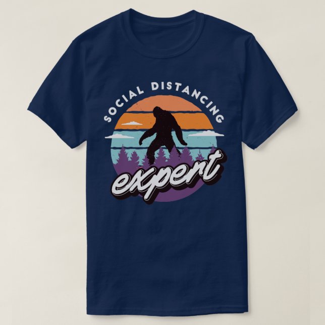 Social Distancing Expert Funny Sasquatch1 T-Shirt (Design Front)