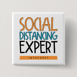 Social Distancing Expert Introvert 15 Cm Square Badge