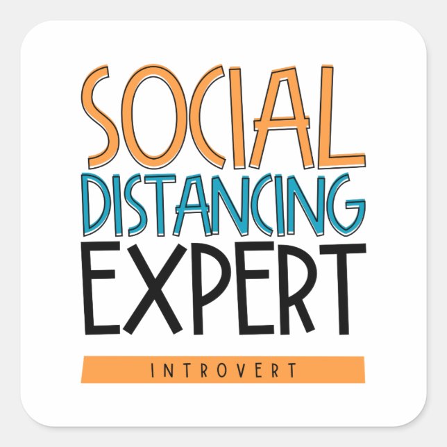 Social Distancing Expert Introvert Square Sticker (Front)