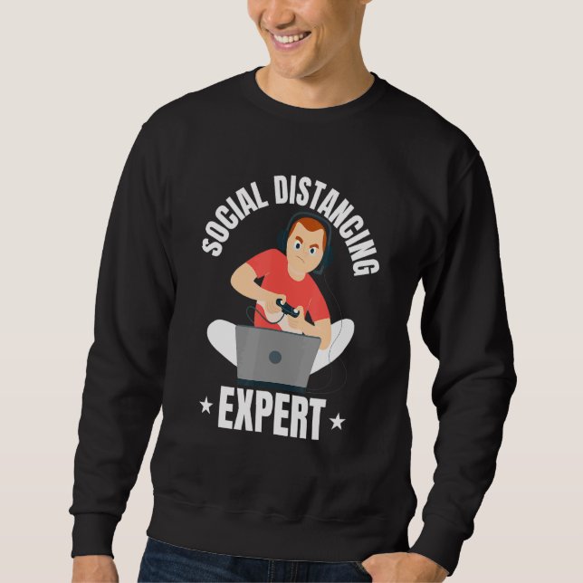 Social Distancing Expert - Pc Gaming Video Control Sweatshirt (Front)
