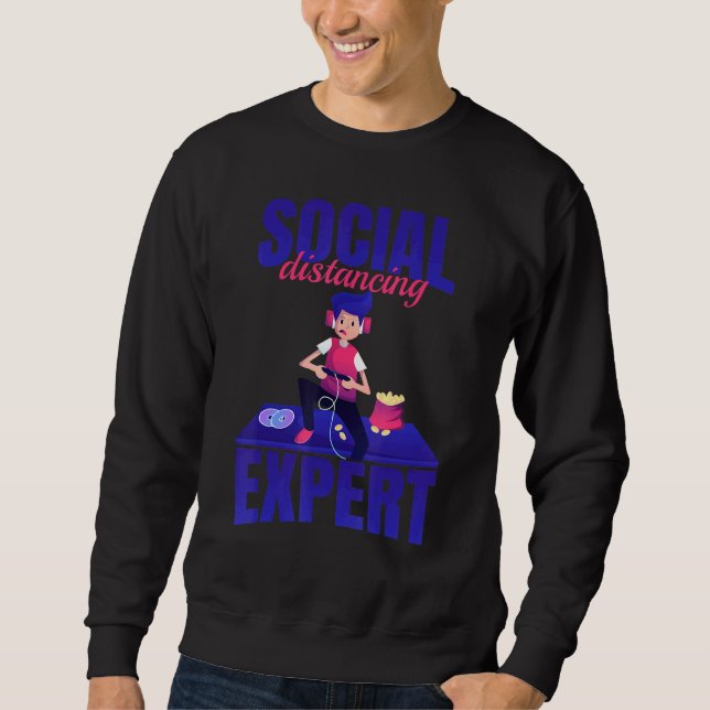 Social Distancing Expert - Pc Gaming Video Control Sweatshirt (Front)