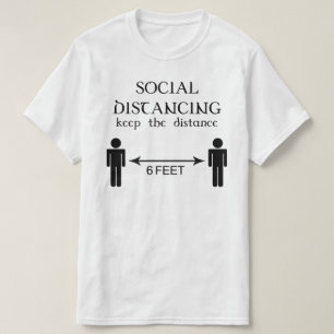 social distancing keep the destance 6 feet T-Shirt