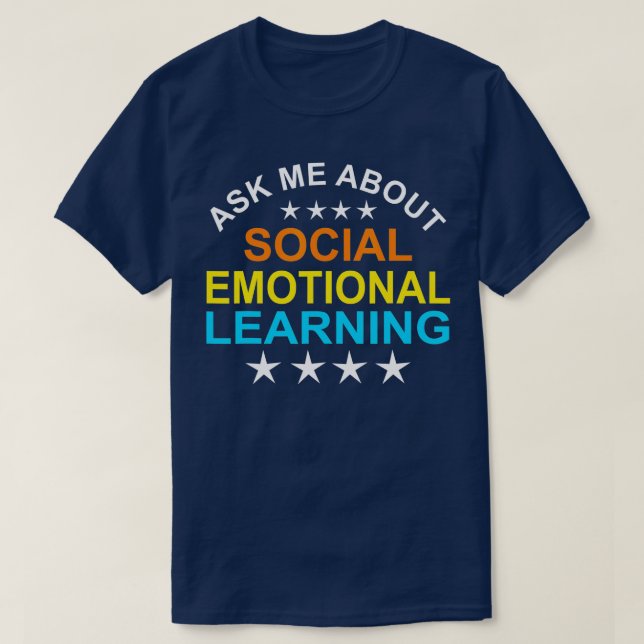 Social Emotional Learning School Counsellor Teache T-Shirt (Design Front)