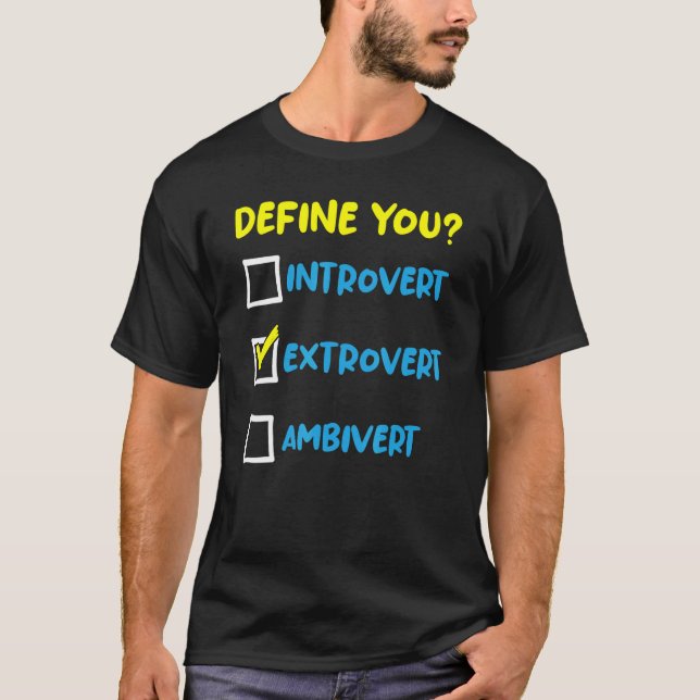 Social Extroverted Personality Extrovert 2 T-Shirt (Front)