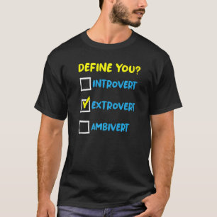 Social Extroverted Personality Extrovert  3 T-Shirt