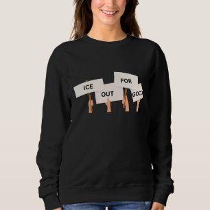 Social Justice Anti ICE Sweatshirt