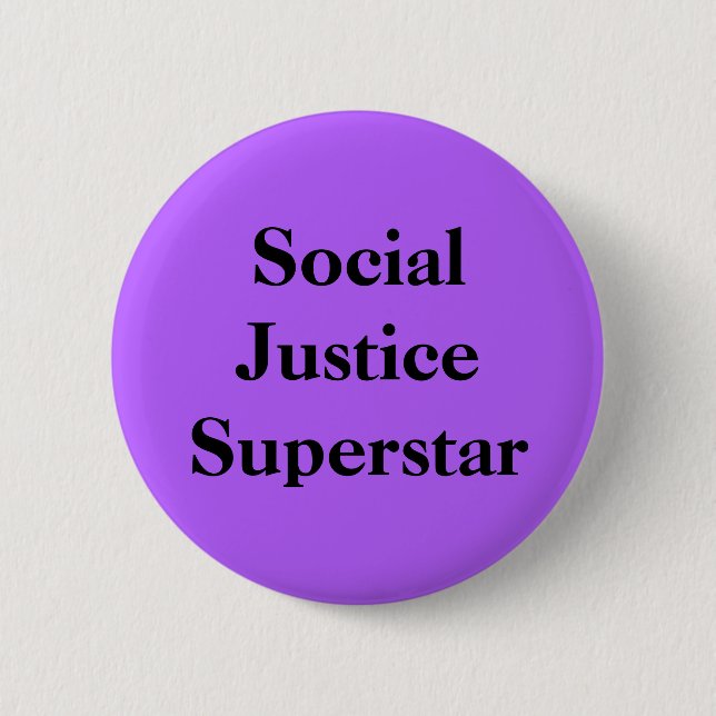 Social Justice Superstar 6 Cm Round Badge (Front)