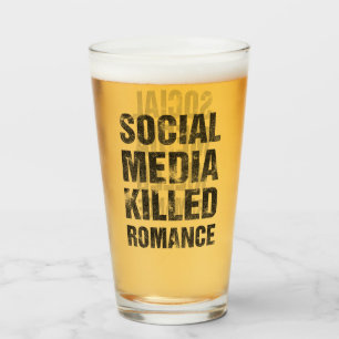 Social Media Killed Romance Glass