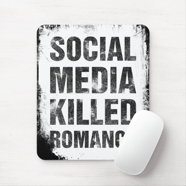 Social Media Killed Romance Mouse Pad (With Mouse)
