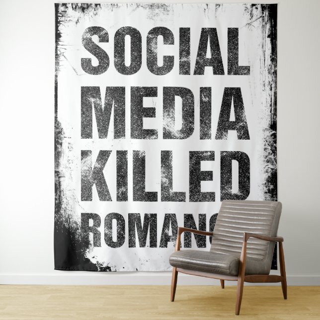 Social Media Killed Romance Tapestry (In Situ)