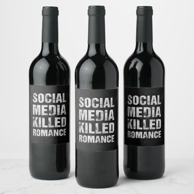 Social Media Killed Romance Wine Label (Bottles)