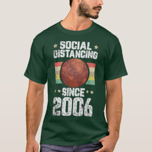 Social Pluto Distancing Since 2006 Retro Funny Sci T-Shirt