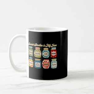 Social Studies Is My Jam History Teacher Ck To Sch Coffee Mug