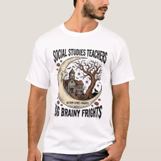 Social Studies Teacher Shirt Spooky Brainy Frights