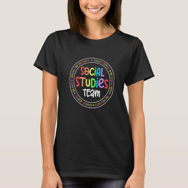 Social Studies TEAM First Day Of School & Apprecia T-Shirt (Front)