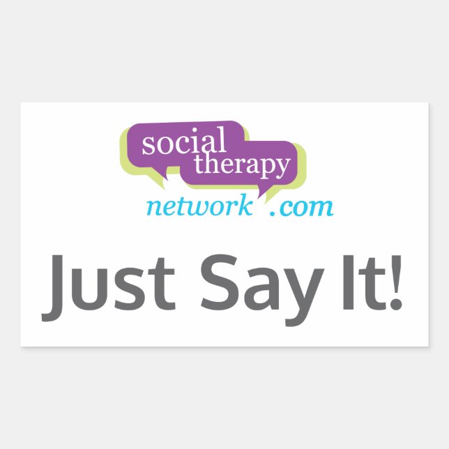 Social Therapy Network Just Say It! Rectangular Sticker (Front)