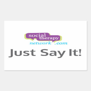 Social Therapy Network Just Say It! Rectangular Sticker