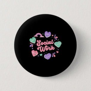 Social work candy heart valentines day school 6 cm round badge
