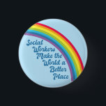 Social Work Inspirational Quote Rainbow Blue 3 Cm Round Badge<br><div class="desc">Social workers make the world a better place. Motivational social work gift with a beautiful inspirational quote under a cute rainbow in a blue sky. Pretty social services present.</div>