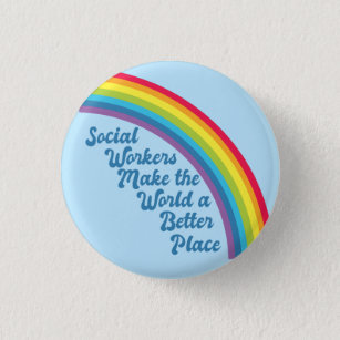 Social Work Inspirational Quote Rainbow Blue 3 Cm Round Badge